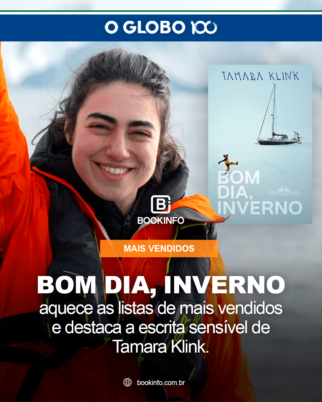 Tamara Klink conquista espaço entre os mais vendidos de O Globo com Bom dia, inverno. 