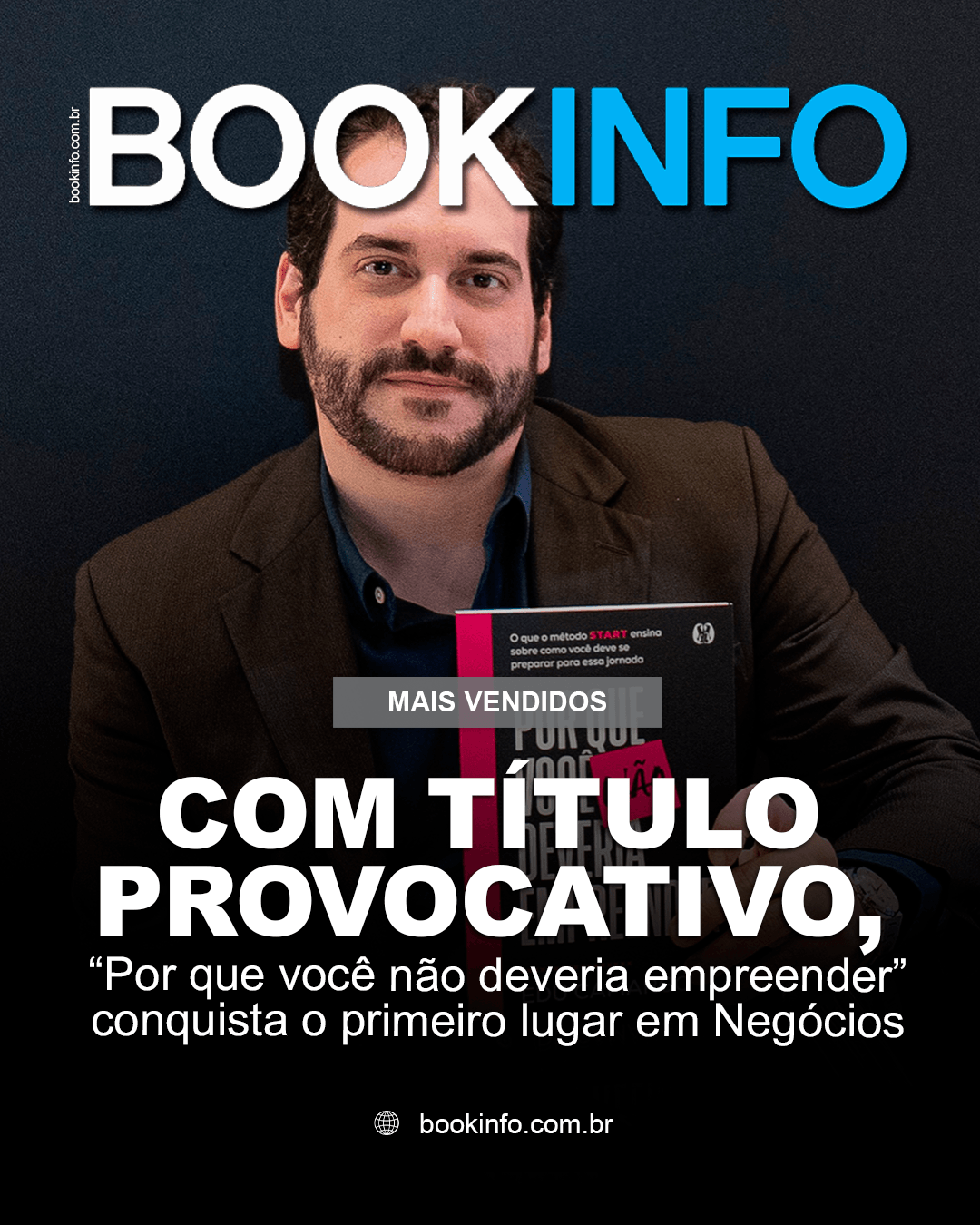 Com título provocativo, “Por que você não deveria empreender” chega ao topo dos mais vendidos em Negócios