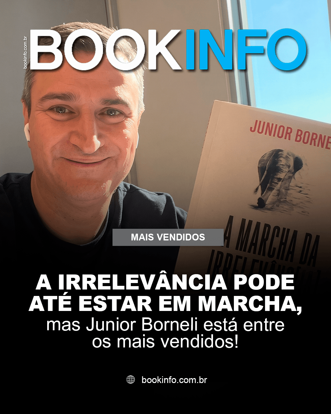 A marcha da irrelevância, de Junior Borneli, conquista o 2º lugar entre os livros mais vendidos de Não Ficção