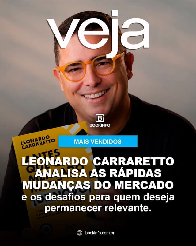 Leonardo Carraretto estreia entre os mais vendidos da VEJA com Antes que o mercado mude [de novo]