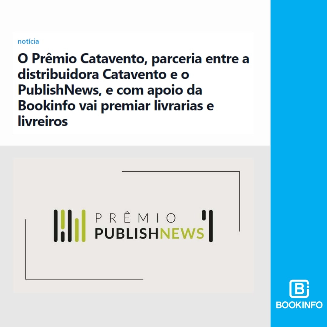 O Prêmio Catavento, parceria entre a distribuidora Catavento e o PublishNews, e com apoio da Bookinfo vai premiar livrarias e livreiros